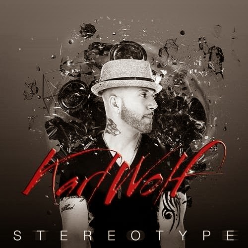 Karl Wolf - Stereotype 2014
