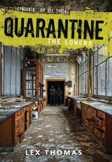 Quarantine: The Loners by Lex Thomas