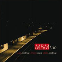 En "La casa del Mundo" (XXI): "MBM" (MBM Trío, 2011) 1