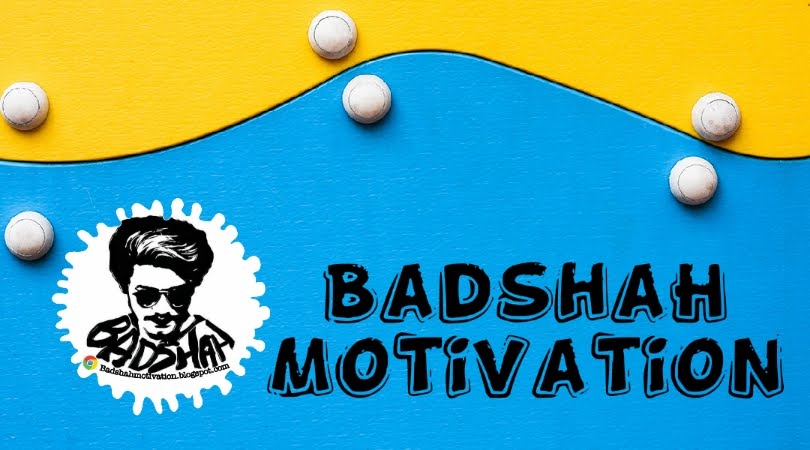 BADSHAH MOTIVATION  💖♠️