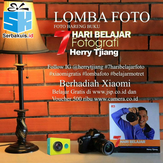 Kontes Foto Buku 7 Hari Belajar Fotografi Hadiah Xiaomi Yi Kontes Foto Buku 7 Hari Belajar Fotografi Hadiah Xiaomi Yi