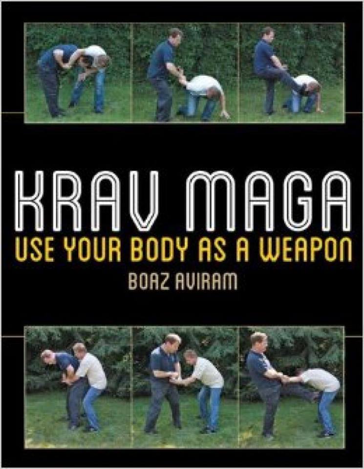 Krav Maga - Use Your Body as a Weapon