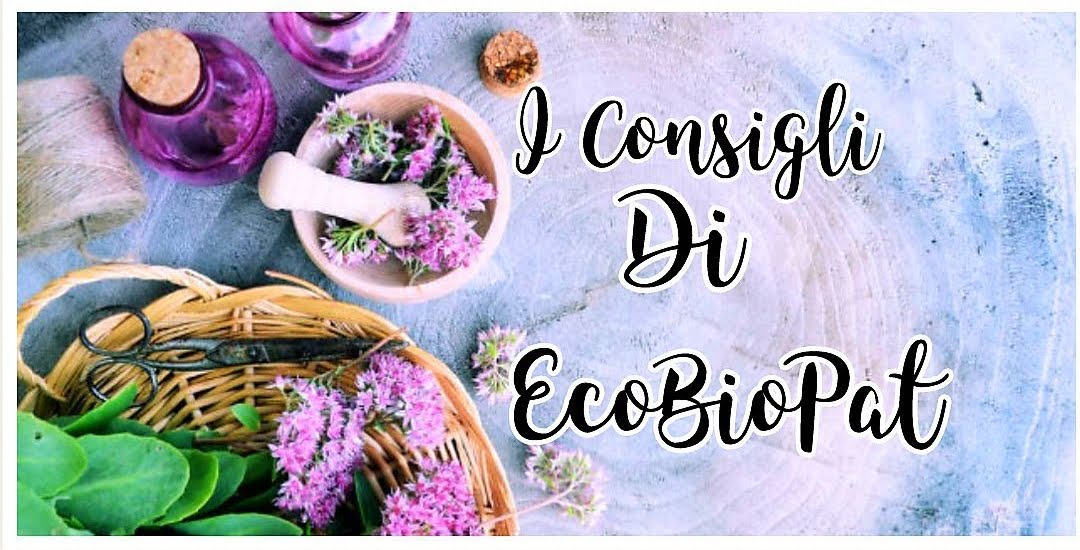 I Consigli Di EcoBioPat