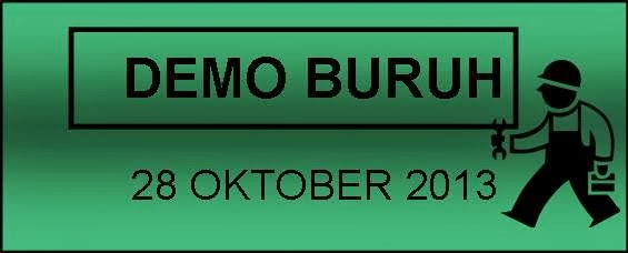 musim demo buruh (28 oktober 2013 - 01 November 2013)
