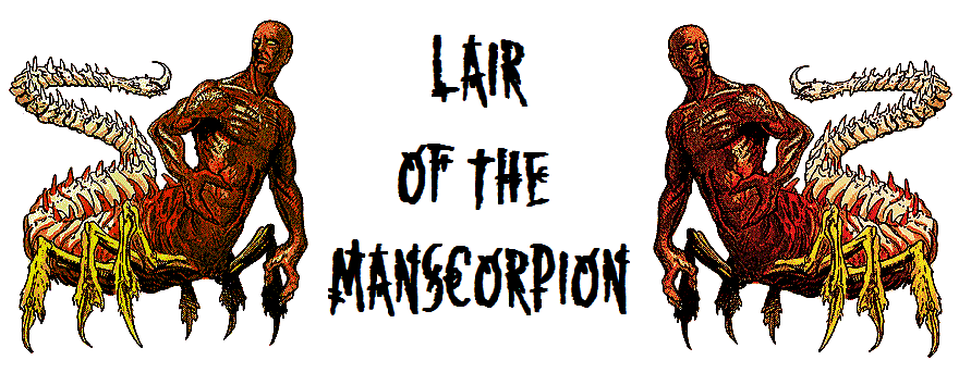 Lair of the Manscorpion