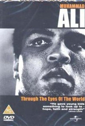 Muhammad Ali Through the Eyes of the World (2001) Muhammad Ali Through the Eyes of the World (2001)