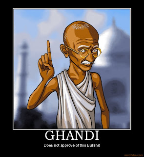 ghandi-ghandi-funny-bullshit-demotivational-poster-1219161812.jpg