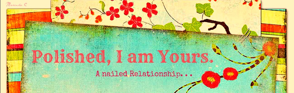 Polished I am Yours.  A nailed Relationship