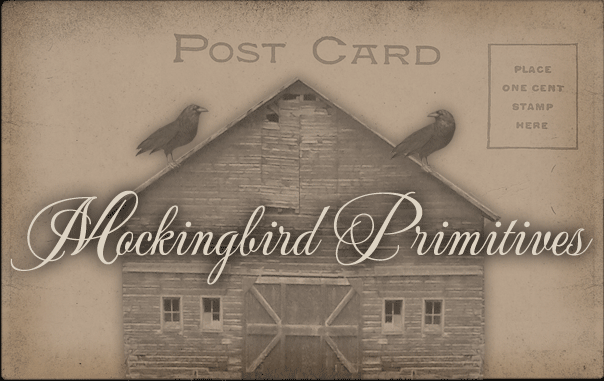 ~ Mockingbird Primitives ~