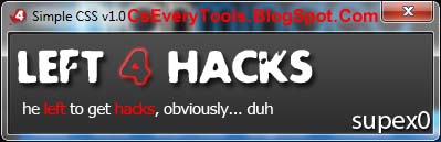 left4hacks simple css hack left4hacks simple css hack