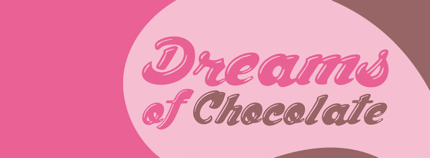 Dream of Chocolate