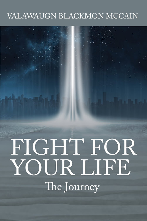 Fight For Your Life: The Journey