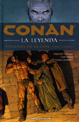 "Conan, la leyenda" de Tim Truman, Cary Nord y Tomas Giorello. Edita en España Planeta deAgostini, desde el blog TBEO Y NO LO CREO