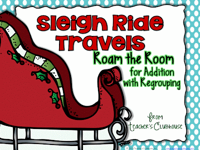 http://www.teacherspayteachers.com/Product/Sleigh-Ride-TravelsRoam-the-Room-for-Addition-with-Regrouping-1006469