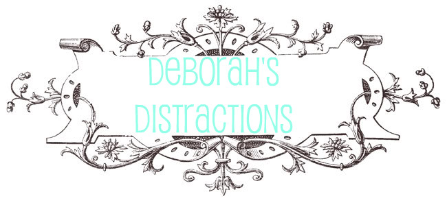 deborah's distractions