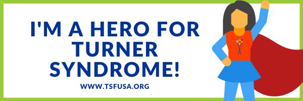 I'm A Hero For Turner Syndrome