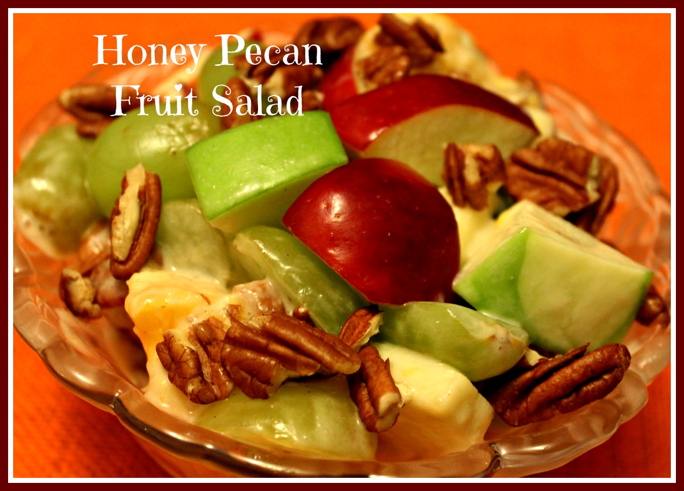 Sweet Tea and Cornbread Honey Pecan Fruit Salad!
