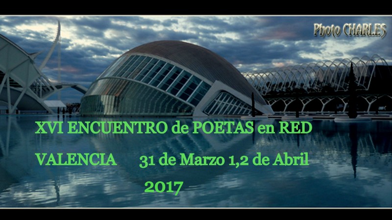 XVI encuentro de Poetas en Red - Valencia