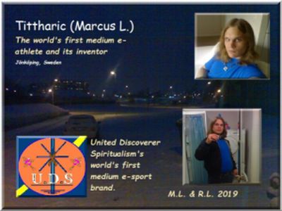 Tittharic (Marcus L.) The world´s first medium e-athlete and its inventor
