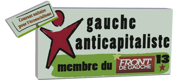 Accueil du blog de la Gauche Anticapitaliste 13