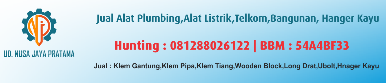 Jual Alat Plumbing,Alat Listrik,Telkom,Bangunan,Hanger Kayu,Klem Gantung,Wooden Block,Hanger Clamp