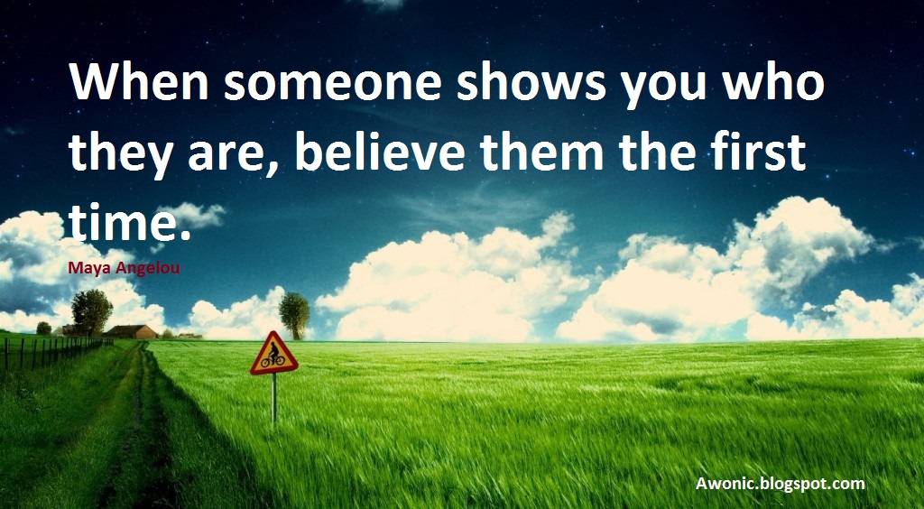 Maya Angelou Iconic Quotes About Believe Someone Passion To Know