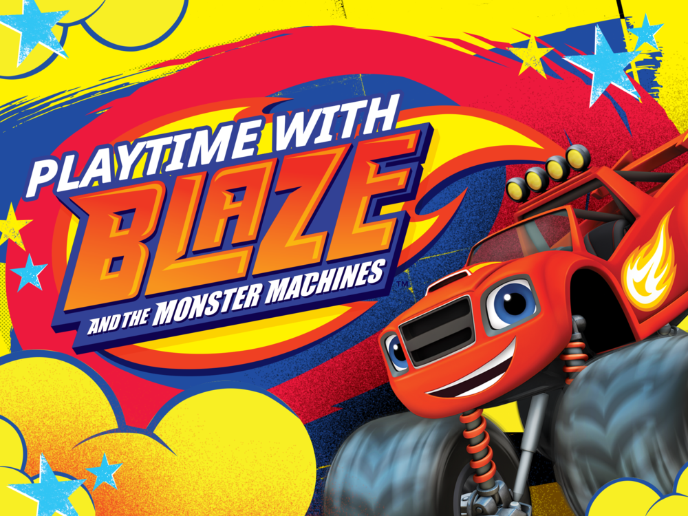 PLAYTIME WITH BLAZE AND THE MONSTER MACHINES