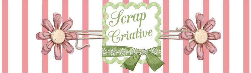 Scrap Criative - http://scrapcriative.blogspot.com