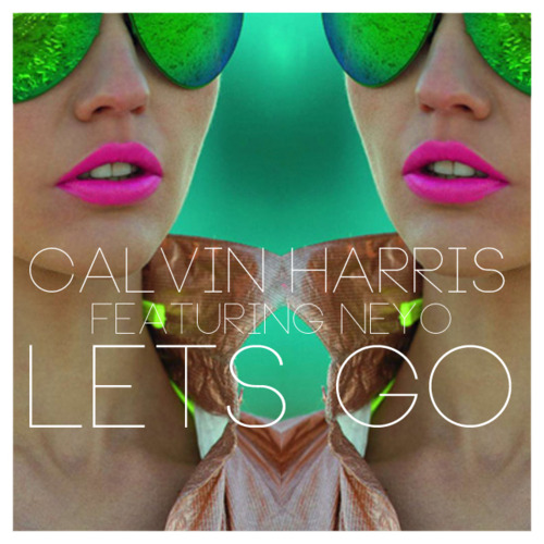 Lets Go feat Ne-Yo - EP by Calvin Harris on Apple Music