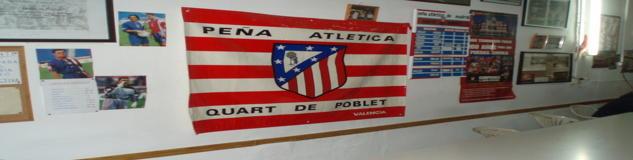 Peña Atlético De Madrid Quart De Poblet - Valencia Peña Atlético De Madrid Quart De Poblet - Valencia