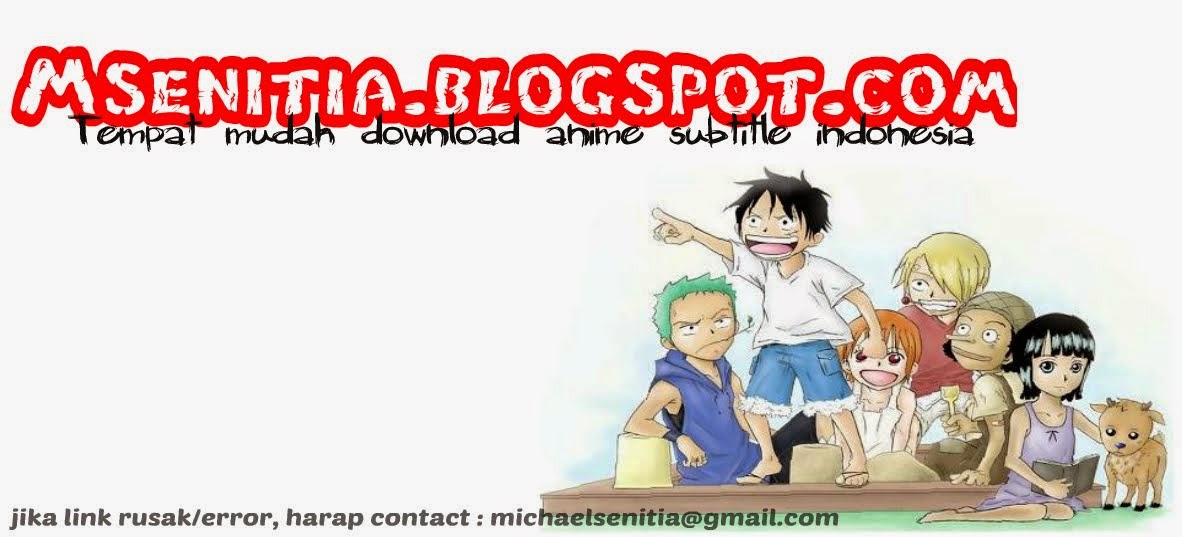 Selamat datang di Msenitia.blogspot.com | tempat mudah download anime subtitle indonesia