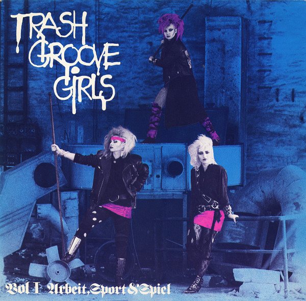 Trash Groove Girls Vol 1 Arbeit Sport Spiel Trash Groove Girls Vol 1 Arbeit Sport Spiel