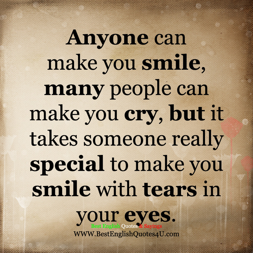 Anyone can make you smile... Best English Quotes & Sayings