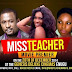 Chika Ike's Self-Produced "Miss Teacher"Premieres December 20 in Enugu