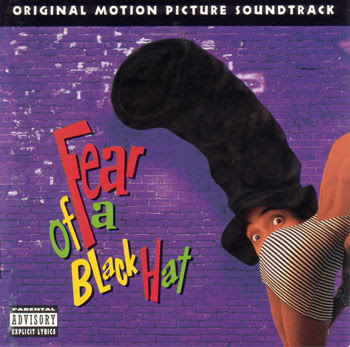 OST – Niggaz With Hats – Fear Of A Black Hat (CD) (1994) (FLAC + 320 kbps)