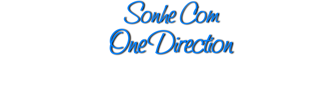 Sonhe Com One Direction