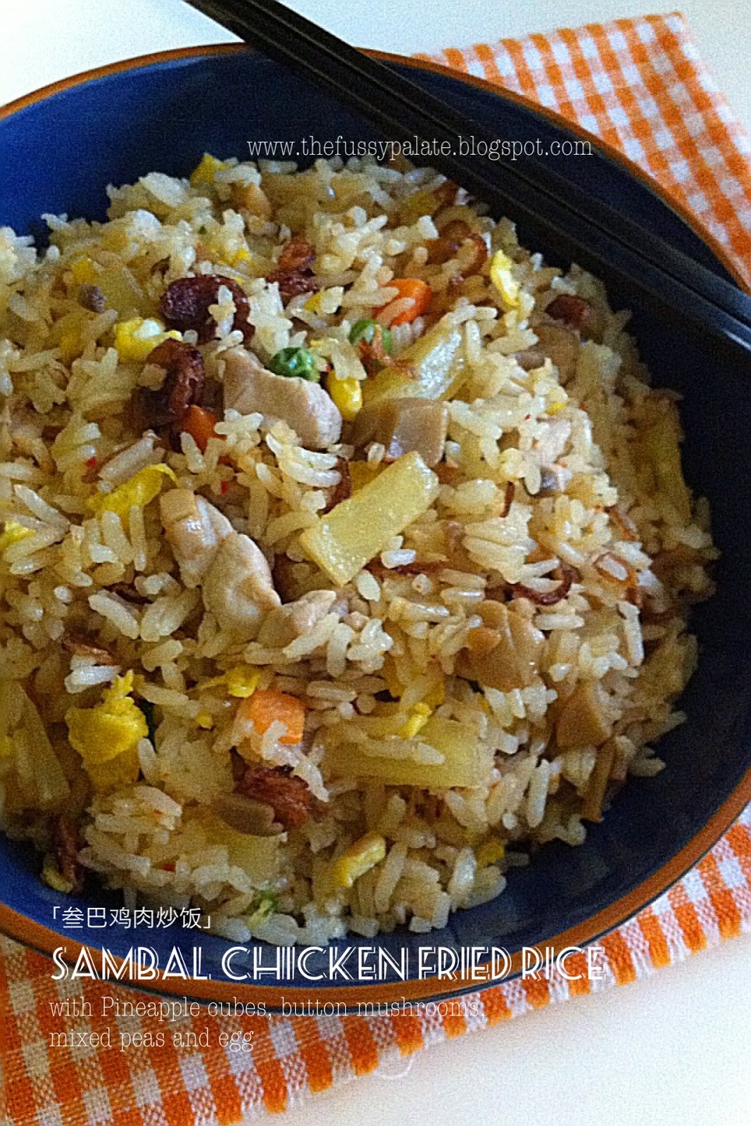The Fussy Palate Sambal Chicken Fried Rice