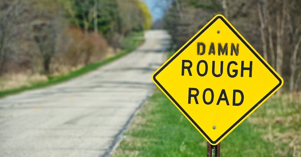 rough bumpy road rough bumpy road
