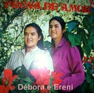 Débora e Ereni "Prova de Amor"