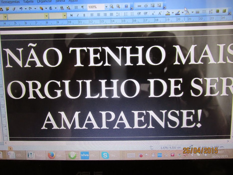 NÃO TENHO MAIS ORGULHO DE SER AMAPAENSE