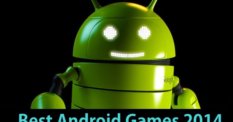 Top 10 Best Free latest Android Games 2014 - Most Downloaded ~ All Tech