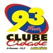 RÁDIO CLUBE CIDADE FM 93,7 JI-PARANÁ