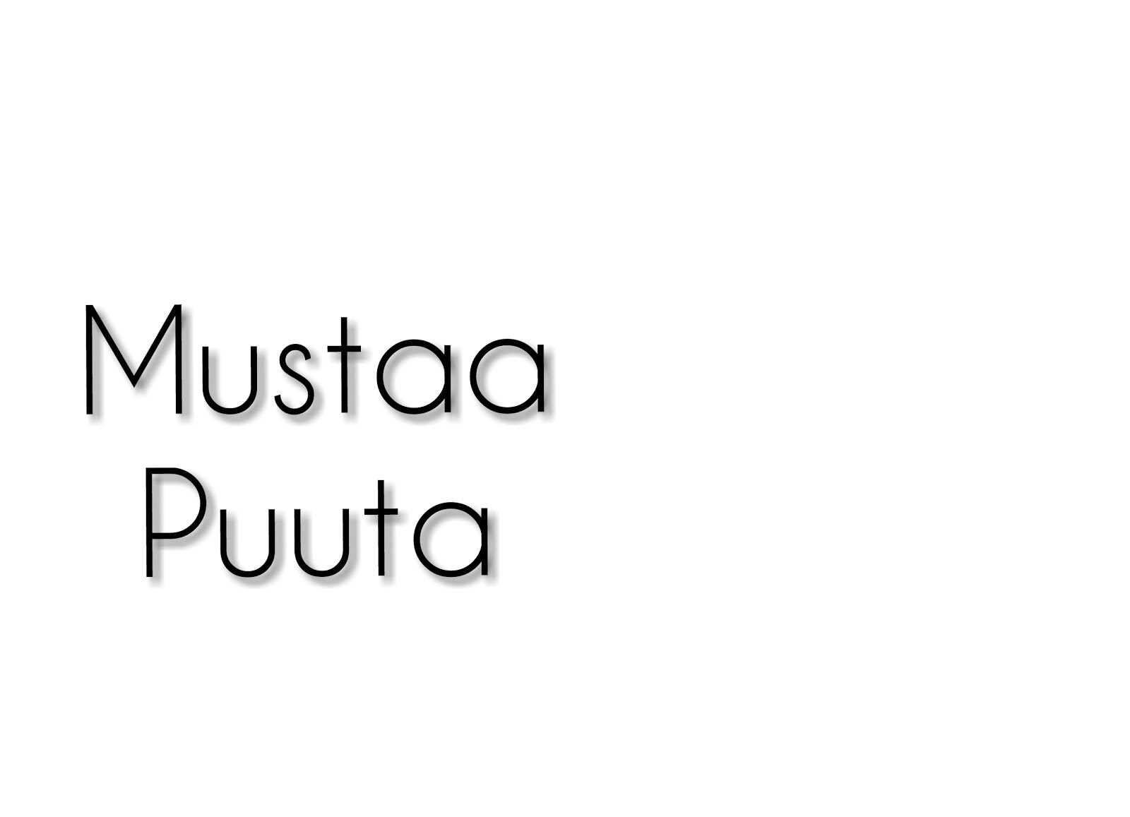 Mustaa Puuta