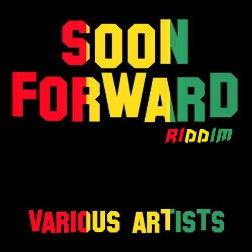 Soon-Forward-Riddim.png