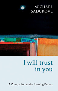I Will Trust in You: a companion to the Evening Psalms