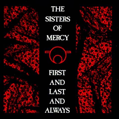 Image result for sisters of mercy first last and always