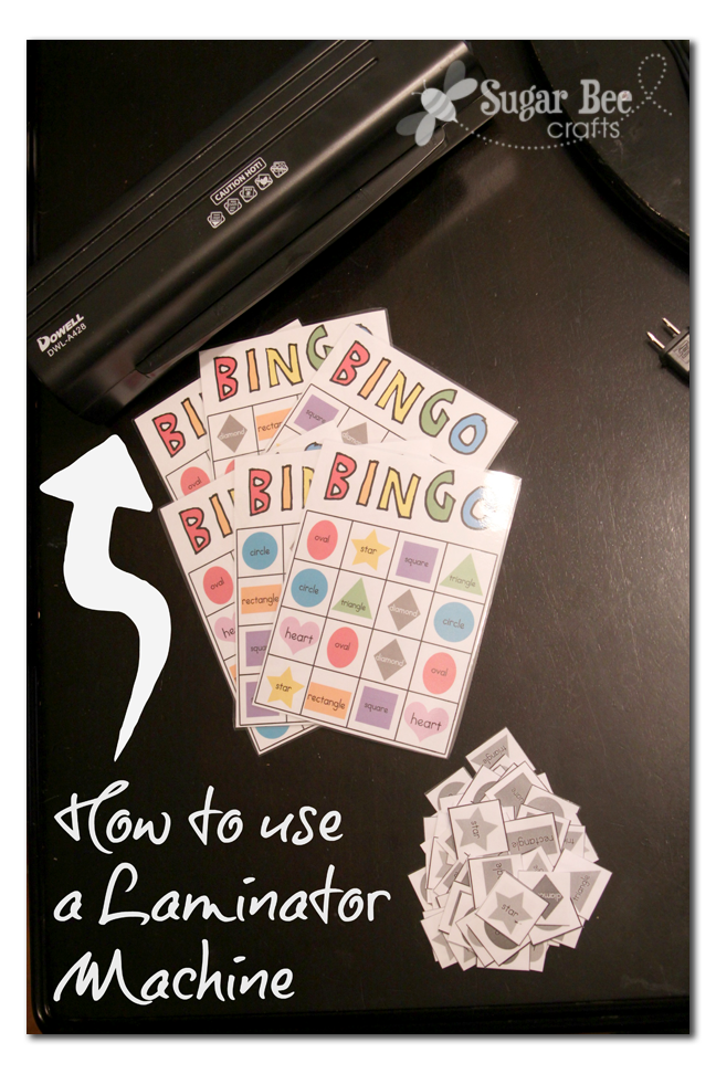 How to Use A Laminating Machine Sugar Bee Crafts
