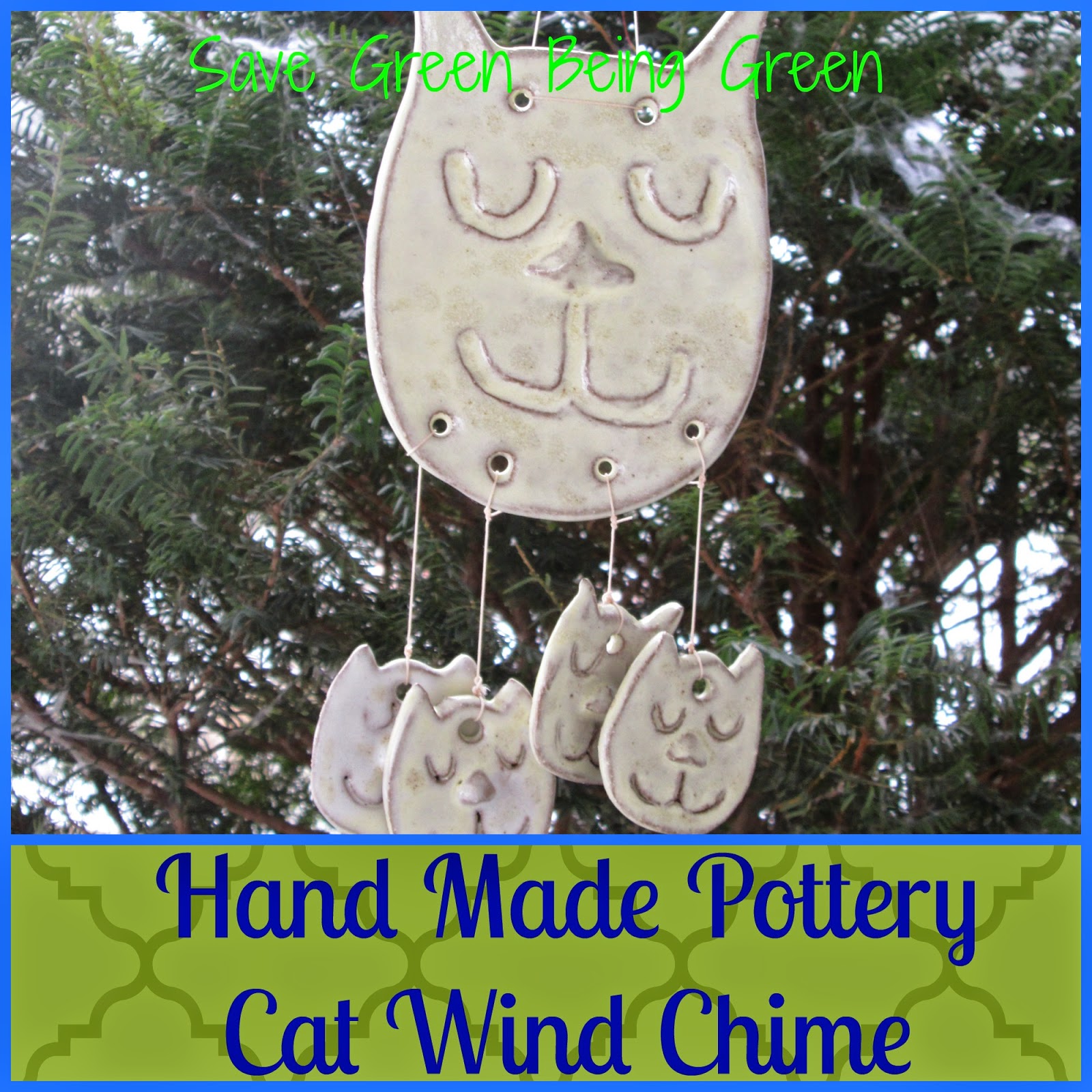 Save Green Being Green Hand Made Pottery Cat Wind Chime