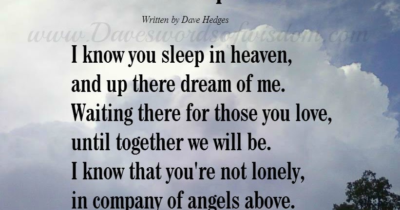 Daveswordsofwisdom.com: I Know You Sleep In Heaven