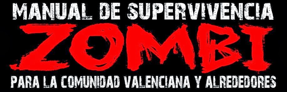 Manual de Supervivencia Zombi para la comunidad valenciana y alrededores